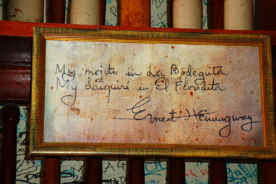 Ernst Hemingway drank his Daiquiris at El Floridita & his Mojitos at La Bodeguita bar, Havana, Cuba.