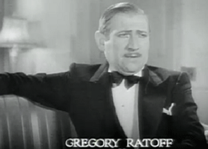 Gregory Ratoff (c. 1893-1960).